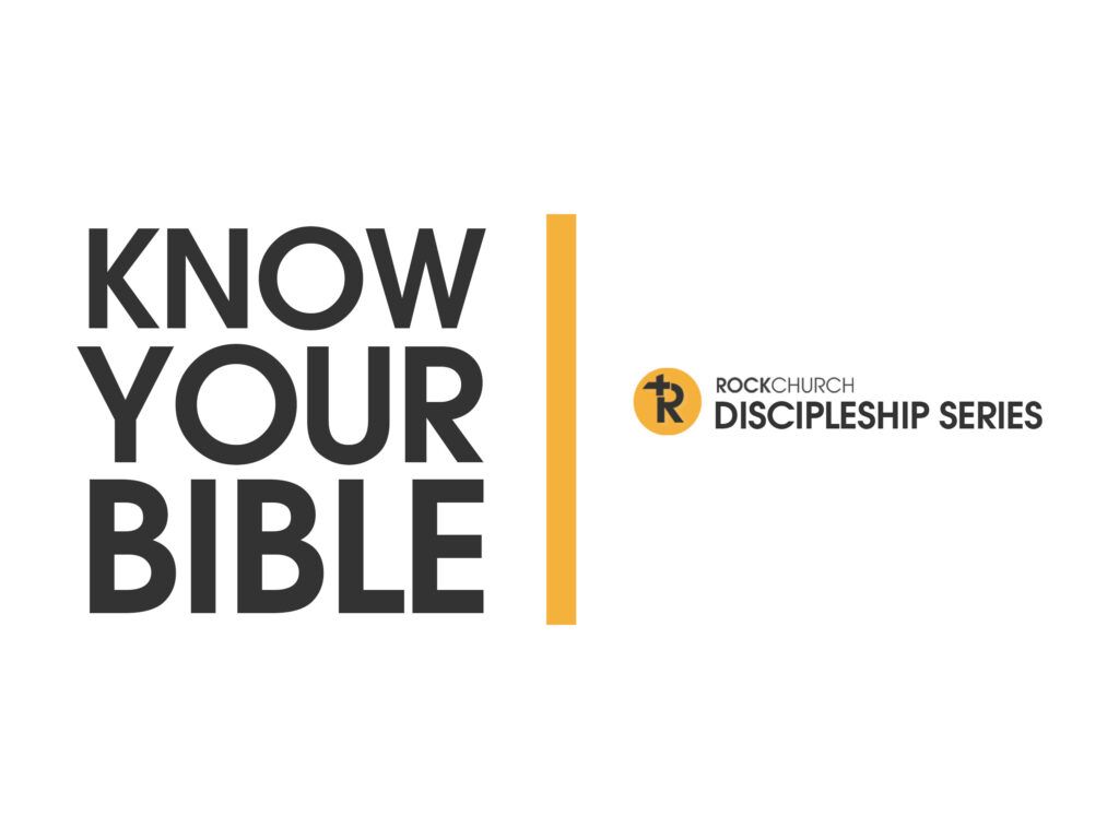 Know Your Bible | Discipleship Series