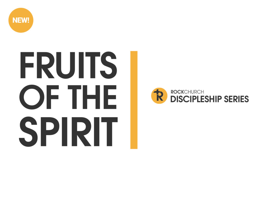 Fruits of the Spirit | Discipleship Series